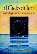 Il cielo di ieri. Astrología e reincarnazione