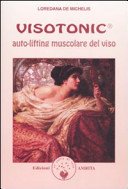 Visotonic. Auto-lifting muscolare del viso