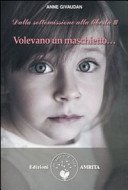 Dalla sottomissione alla libertà (Vol. 3) - Volevano un maschietto...
