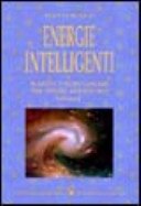 Energie intelligenti. Pianeti e nodi lunari nei segni zodiacali (Vol. 1)