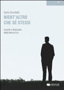 Nient'altro che se stessi. Incanti e disincanti della Nuova Era