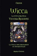 Wicca: la nuova era della vecchia religione