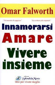 Innamorarsi amare vivere insieme