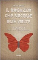 Il ragazzo che nacque due volte