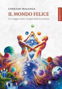 Il Mondo Felice: Un viaggio verso i luoghi della Coscienza (Lanterne)