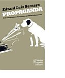 Propaganda. Della manipolazione dell'opinione pubblica in democrazia