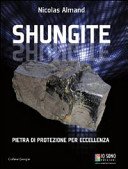 Shungite : pietra di protezione per eccellenza / Nicolas Almand