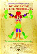 Leonardo da Vinci e la dieta mediterranea. La nutraceutica alla nostra portata
