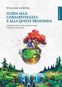 Guida alla Consapevolezza e alla Quiete profonda