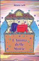 L' anima delle storie / Michela Caelli