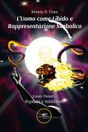 L'uomo come libido e rappresentazione simbolica. Risposta a Yaldabaoth (Libro 1)